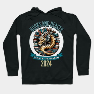 Books And Beasts - Year of the dragon - 2024 Hoodie